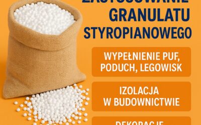 Praktyczne zastosowanie granulatu styropianowego